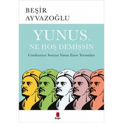 Yunus, Ne Hoş Demişsin