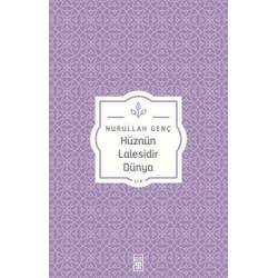 Hüznün Lalesidir Dünya