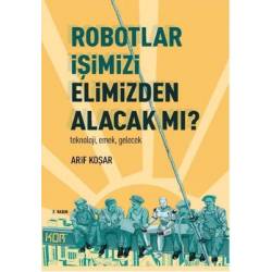 Robotlar İşimizi Elimizden...