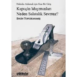 Kapuçin Maymunları Neden...