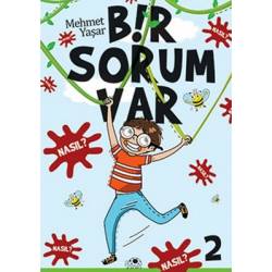 Bir Sorum Var - Nasıl?