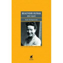 Beauvoir Olmak - Bir Yaşam