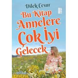 Bu Kitap Annelere Çok İyi...