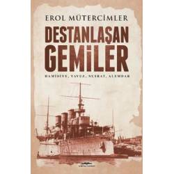 Destanlaşan Gemiler