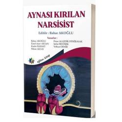 Aynası Kırılan Narsist