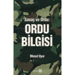 Savaş ve Ordu: Ordu Bilgisi