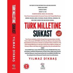 Türk Milletine Suikast -...