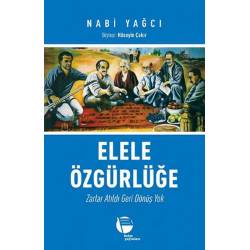 Elele Özgürlüğe Zarlar...