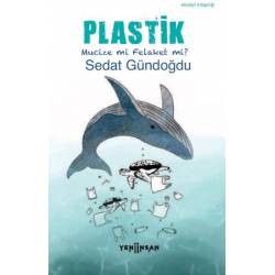 Plastik - Mucize mi Felaket...