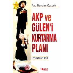 AKP ve Gülen'i Kurtarma Planı