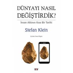 Dünyayı Nasıl Değiştirdik?