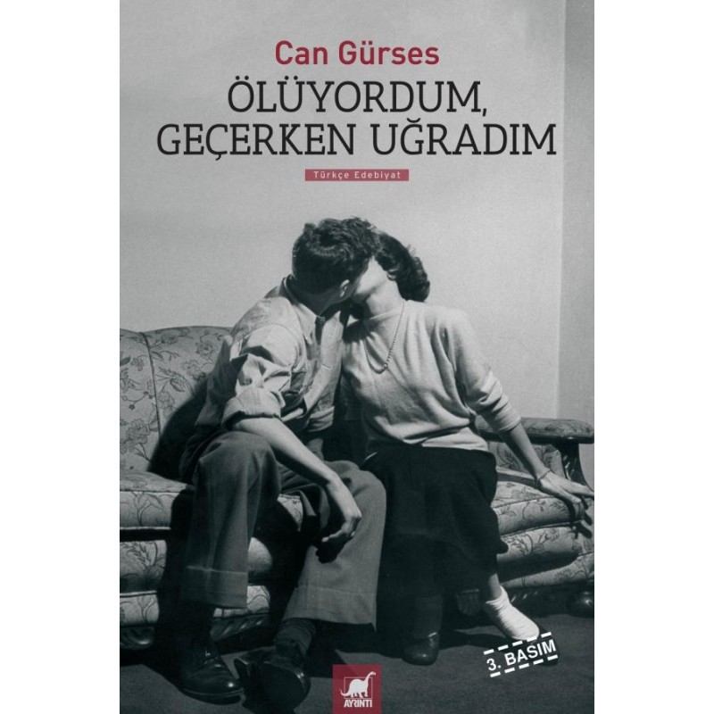 Ölüyordum Geçerken Uğradım