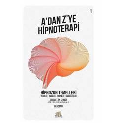 A'dan Z'ye Hipnoterapi /...