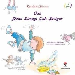 Can Dans Etmeyi Çok Seviyor