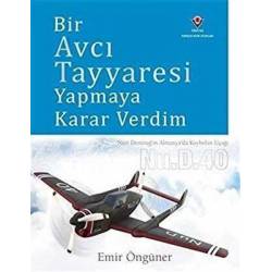 Bir Avcı Tayyaresi Yapmaya...