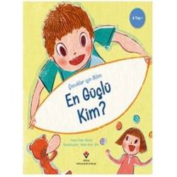 En Güçlü Kim? - Çocuklar...