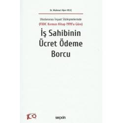 İş Sahibinin Ücret Ödeme Borcu