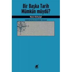 Bir Başka Tarih Mümkün müydü ?