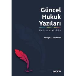 Güncel Hukuk Yazıları Kent...