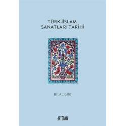 Türk - İslam Sanatları Tarihi
