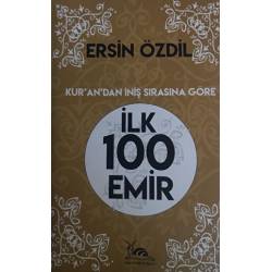 İlk 100 Emir Kur’an’dan...