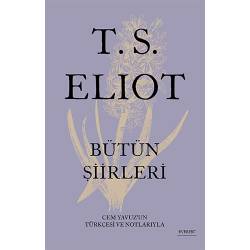 T. S. Eliot - Bütün Şiirleri