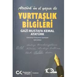 Atatürk’ün El Yazısı ile...
