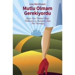 Mutlu Olmam Gerekiyordu