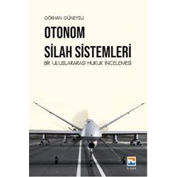 Otonom Silah Sistemleri:...