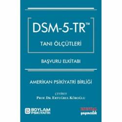 DSM - 5 - TR Tanı Ölçütleri...