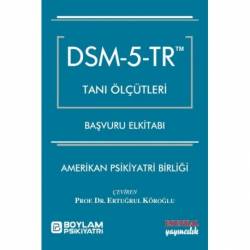 DSM - 5 - TR Tanı Ölçütleri...