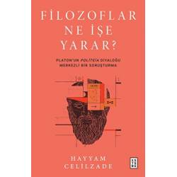 Filozoflar Ne İşe Yarar?