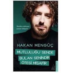 Mutluluğu Sende Bulan...