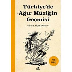 Türkiye’de Ağır Müziğin...