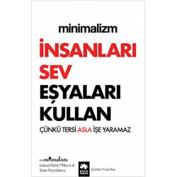 Minimalizm - İnsanları Sev...