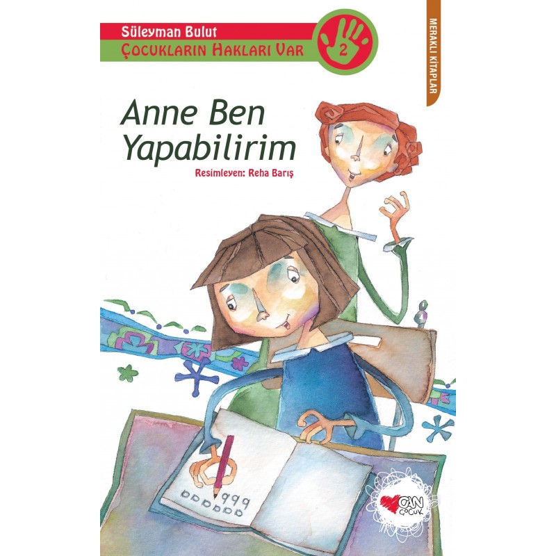 Anne Ben Yapabilirim / Çocukların Hakları Var 2