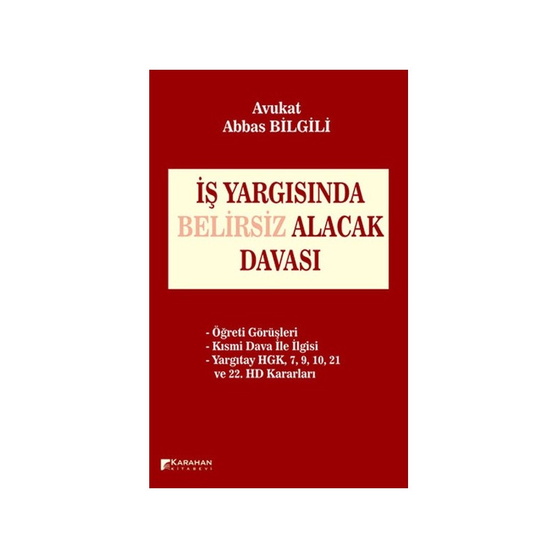 İş Yargısında Belirsiz Alacak Davası