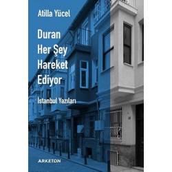 Duran Her Şey Hareket Ediyor