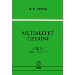 Muhalefet Üzerine Cilt: 1 /...