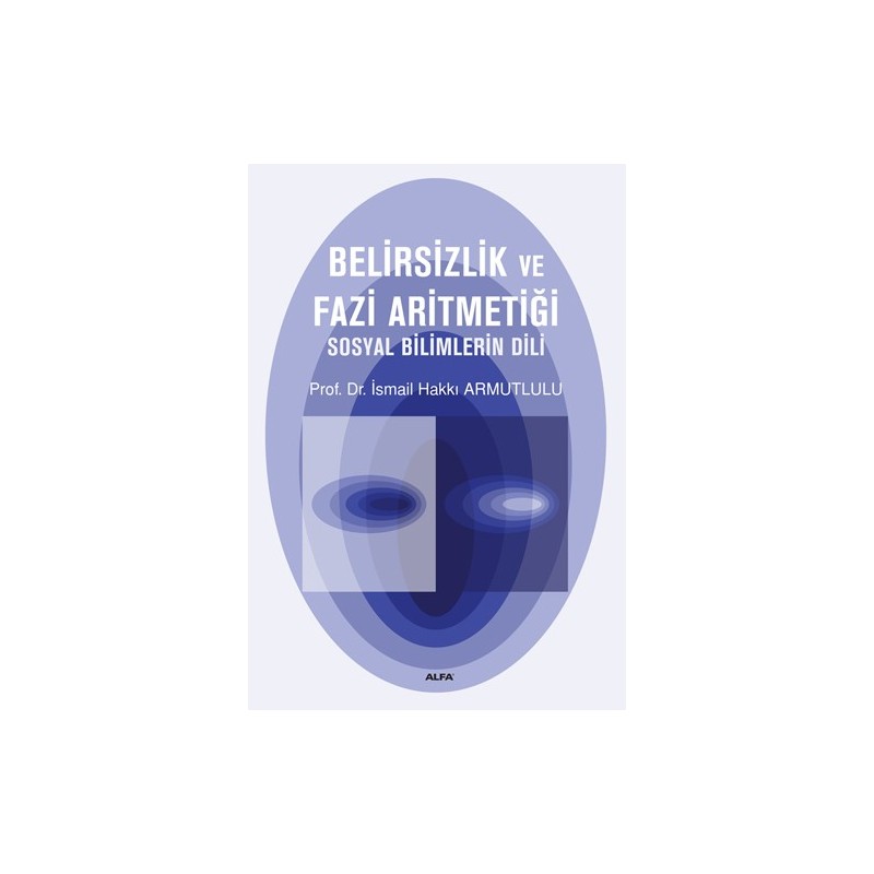 Belirsizlik Ve Fazi Aritmetiği Belirsizlik Ve Fazi Aritmetiği