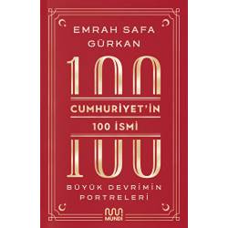 Cumhuriyetin 100 İsmi:...