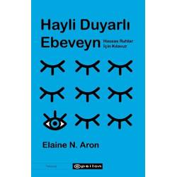 Hayli Duyarlı Ebeveyn