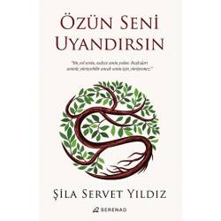 Özün Seni Uyandırsın