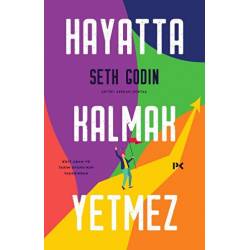 Hayatta Kalmak Yetmez