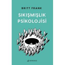 Sıkışmışlık Psikolojisi