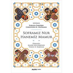 Soframız Nur Hanemiz Mamur...