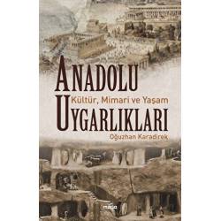 Anadolu Uygarlıkları -...