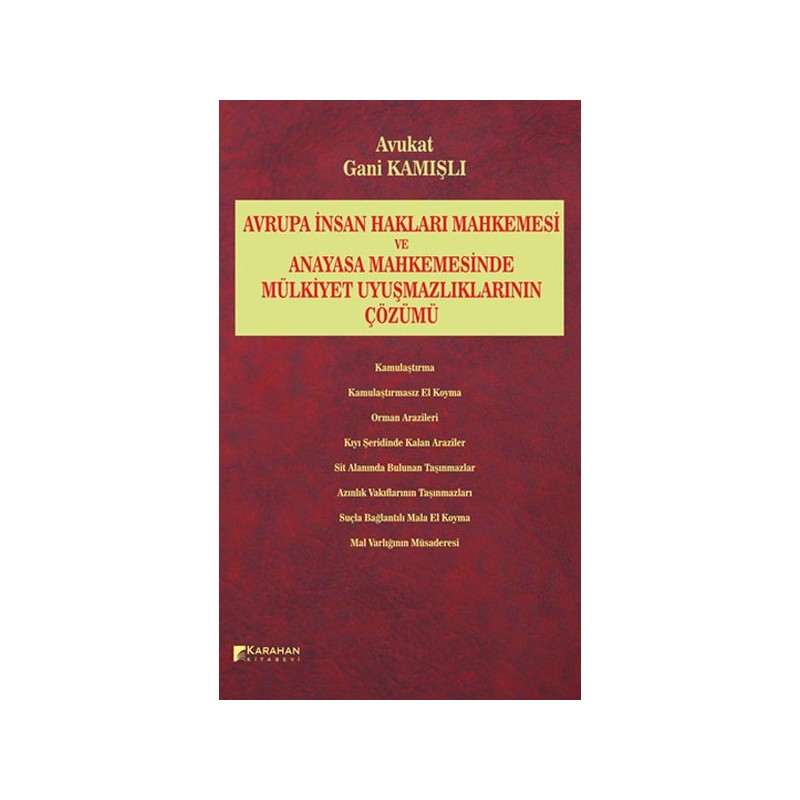 Avrupa İnsan Hakları Mahkemesi Ve Anayasa Mahkemesinde Mülkiyet Uyuşmazlıklarının Çözümü