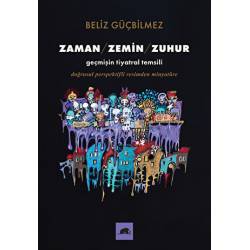 Zaman - Zemin - Zuhur