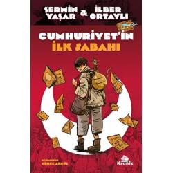 Cumhuriyet'in İlk Sabahı